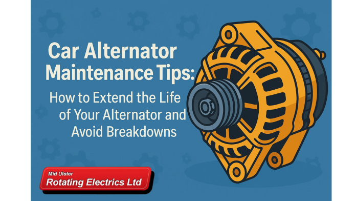 A Trusted Name for Alternator Care in Northern Ireland